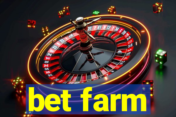 bet farm